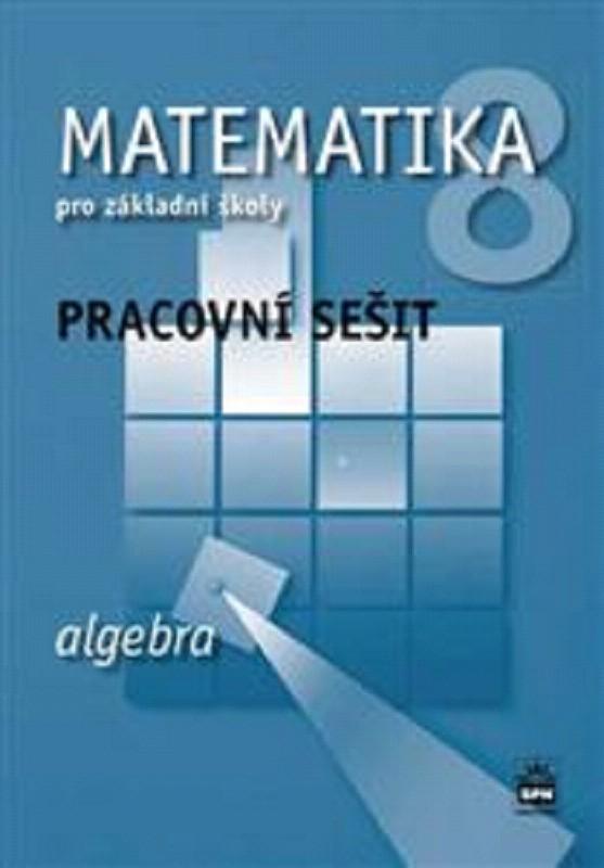 u-M 8.r.SPN Matematika algebra prac. sešit RVP