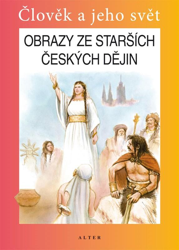 u-Vlastivěda 4-5.r.Alter Obrazy ze starších českých dějin uč