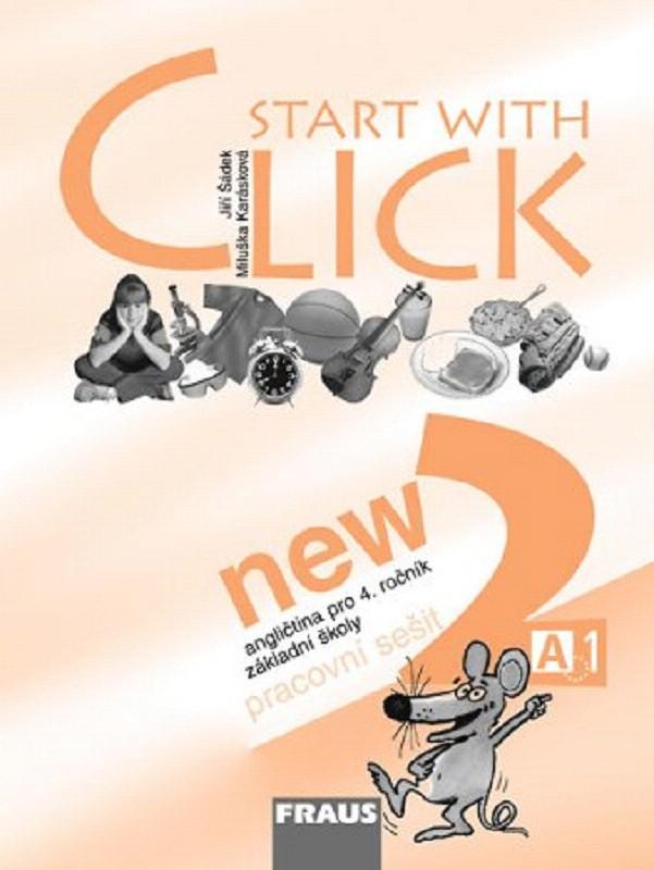 4.ročník Anglický jazyk Start with Click New 2 Pracovní sešit